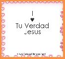 I
♥
Tu Verdad
Jesus