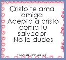 Cristo te ama  amiga 
Acepta a cristo como tu salvador 
No lo dudes