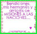 
     Bendiciones, mis herman@s y 
  amig@s de MISIONES A LAS NACIONES....


                       ♥
