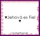 ♥JehovÃ¡ es Fiel ♥