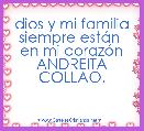 dios y mi familia siempre estÃ¡n 
 en mi corazÃ³n  ANDREITA COLLAO.