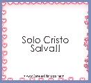    Solo Cristo Salva!!