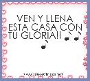 VEN Y LLENA ESTA CASA CON TU GLORIA!! ♪ ♪ ♪