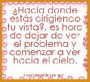 Â¿Hacia donde estÃ¡s dirigiendo tu vista?, es hora de dejar de ver el problema y comenzar a ver hacia el cielo.