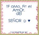 tE aMo, En eL AmOr, 
dEl 

SEÃOR ☺ ♥