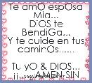 Te amO espOsa Mia...
DiOS te BendiGa...
Y te cuide en tus caminOs......

Tu yO & DiOS...
Â¡Â¡......AMEN SIN FIN......!!