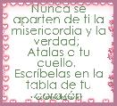 Nunca se aparten de ti la misericordia y la verdad; 
Atalas a tu cuello, 
EscrÃ­belas en la tabla de tu corazÃ³n
♥
