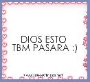 DIOS ESTO 
TBM PASARA :)