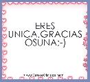 ERES UNICA,GRACIAS OSUNA;-)