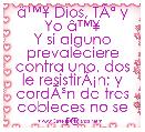 Ã¢â¢Â¥ Dios, TÃÂº y Yo Ã¢â¢Â¥
Y si alguno prevaleciere contra uno, dos le resistirÃÂ¡n; y cordÃÂ³n de tres dobleces no se rompe pronto. 
