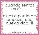 cuando sentas morir......

estas a punto de empezar una nueva vida!!!!     