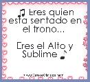 ♫ Eres quien esta sentado en el trono... 

Eres el Alto y Sublime ♪