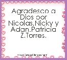 Agradesco a Dios por Nicolas,Nicky y Adan.Patricia Z.Torres.
