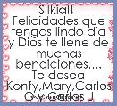 Silkia!! 
Felicidades que tengas lindo dÃ­a y Dios te llene de muchas bendiciones....
Te desea Konfy,Mary,Carlos O y Carlos J 