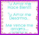 Tu Amor me Hace Bien!!!

Tu Amor me Desarma...
 
Me vence me amarra...