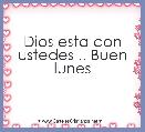 Dios esta con ustedes .. Buen lunes