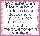 Solo espero en Dios q le halla dado un buen descanzo a mamy y hoy pueda verla mucho mejor.SeÃ±or en ti confio ♥