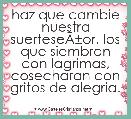haz que cambie nuestra suerteseÃÂ±or. los que siembran con lagrimas, cosecharan con gritos de alegria.