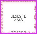 


              JESÃS TE AMA

                    