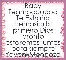 Baby Teamooooooo Te ExtraÃ±o demasiado primero Dios pronto estaremos juntos para siempre Yovani Mendoza 