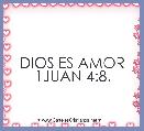 DIOS ES AMOR 1JUAN 4:8.