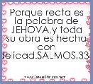 Porque recta es la palabra de JEHOVA,y toda su obra es hecha con fidelidad.SALMOS,33.4.