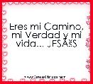 Eres mi Camino, mi Verdad y mi vida... JESÃÅ¡S