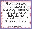 Si un hombre fuera necesario para sostener el Estado, este Estado no deberÃ­a existir.