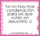 Ya no hay mas condenaciÃ³n para los que estÃ¡n en Jesucristo ☺