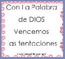 Con La Palabra 

de DIOS 

Vencemos 

las tentaciones 