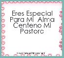 Eres Especial Para Mi  Alma Centeno Mi Pastora