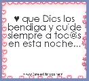 ♥ que Dios los bendiga y cuide siempre a tod@s en esta noche...
