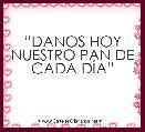âDANOS HOY NUESTRO PAN DE CADA DÃAâ