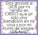 Doy gracias a DIOS por mi familia en CRISTO que an sido una bendiciÃ³n en mi vida y por mi famili de sangre.
LOS AMÃ
