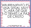 ABURRIMIENTO,ES UNA SEÃAL MUY CLARA DE QUE NO TIENES LA PAZ DE CRISTO