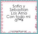 Sofia y Sebastian
Los Amo
Con todo mi 
Ã¢â¢Â¥