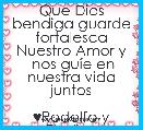 Que Dios bendiga guarde fortalesca
Nuestro Amor y
 nos guÃ­e en nuestra vida juntos

♥Rodolfo y Elodia♥