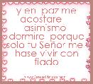 y en  paz me acostare     asimismo  dormire  porque solo tu SeÃ±or me  hase vivir con fiado 