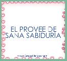 EL PROVEE DE SANA SABIDURÃA 