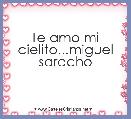 Te amo mi cielito...miguel saracho 