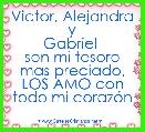 
Victor, Alejandra y
Gabriel 
son mi tesoro mas preciado,
LOS AMO con todo mi corazÃ³n