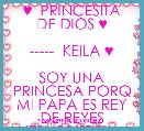   ♥  PRINCESITA DE DIOS ♥

-----  KEILA ♥

SOY UNA PRINCESA PORQ MI PAPA ES REY DE REYES JESUCRISTO. ♥