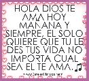 HOLA DIOS TE AMA HOY MAÃANA Y SIEMPRE, EL SOLO QUIERE QUE TU LE DES TUS VIDA NO IMPORTA CUAL SEA EL TE AMA.♫
