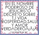 EN EL NOMBRE PODEROSO DE JESUCRISTO DECRETO SOBRE TU VIDA PROSPERIDAD,SALUD Y AMOR VERDADEROÃÂ¡ÃÂ¡ÃÂ¡