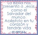 La Biblia nos presenta a JesÃºs, como el Salvador del mundo. AcÃ©ptalo en tu corazÃ³n y tendrÃ¡s vida eterna.
<