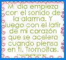 Mi dÃ­a empieza con el sonido de la alarma. Y luego con el latir de mi corazÃ³n que se acelera cuando piensa en ti. Trompitas.