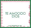 TE AMOOOO DIOS