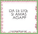 DA LE LIKE 
SI AMAS
 AGAPE