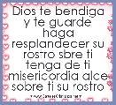 Dios te bendiga y te guarde haga resplandecer su rostro sbre ti tenga de ti misericordia alce sobre ti su rostro   