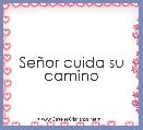 SeÃ±or cuida su camino
